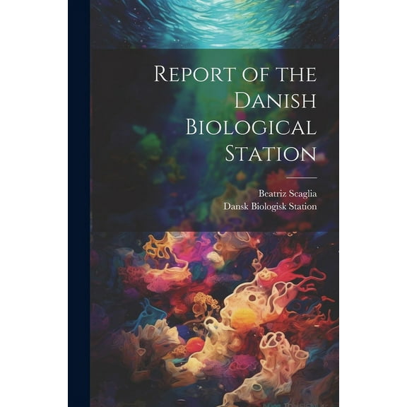 Report of the Danish Biological Station (Paperback)
