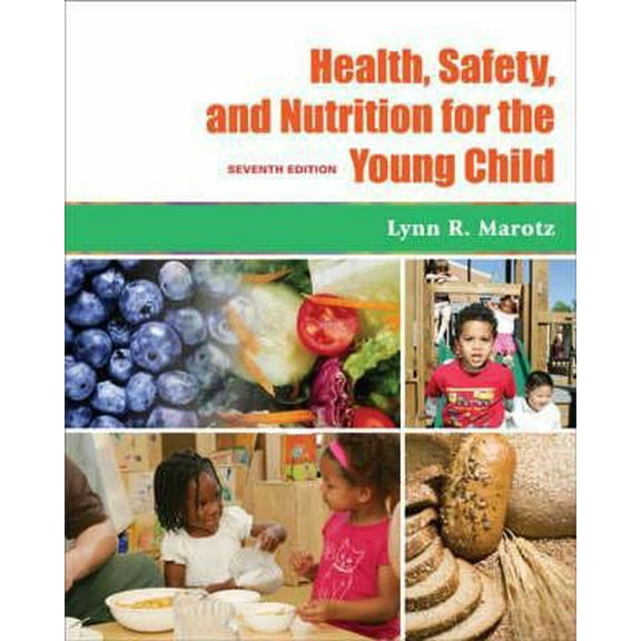 Pre-Owned Health, Safety, and Nutrition for the Young Child (Paperback) 1428320709 9781428320703