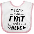 thumbnail image 3 of Inktastic My Dad is an Emt and a Hero Boys or Girls Baby Bib, 3 of 4