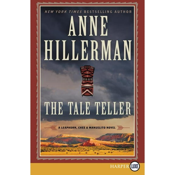 Leaphorn, Chee & Manuelito Novel The Tale Teller: A Leaphorn, Chee & Manuelito Novel, Book 5, (Paperback)