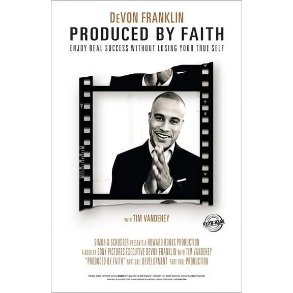 Produced by Faith : Enjoy Real Success Without Losing Your True Self (Paperback)