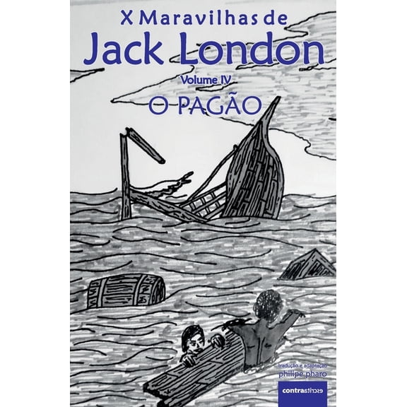 X Maravilhas de Jack London O PagÃ£o, Book IV, (Paperback)