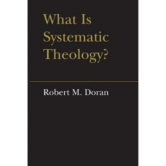Lonergan Studies: What is Systematic Theology? (Paperback)