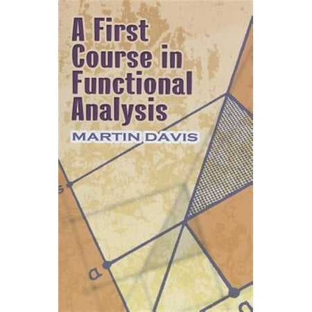 Pre-Owned Dover Books on Mathematics: A First Course in Functional Analysis (Paperback)