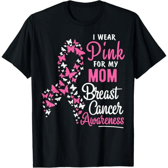 I Wear Pink For My Mom Breast Cancer Survivor Support T-Shirt