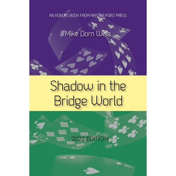 Shadow in the Bridge World
