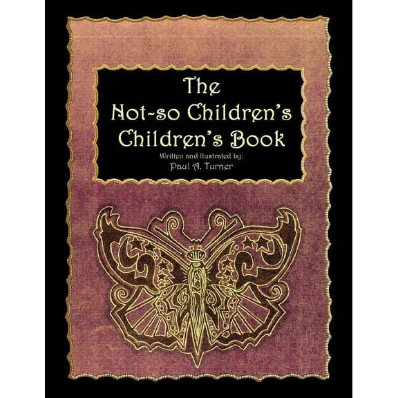 The Not-So Children's, Children's Book, (Paperback)