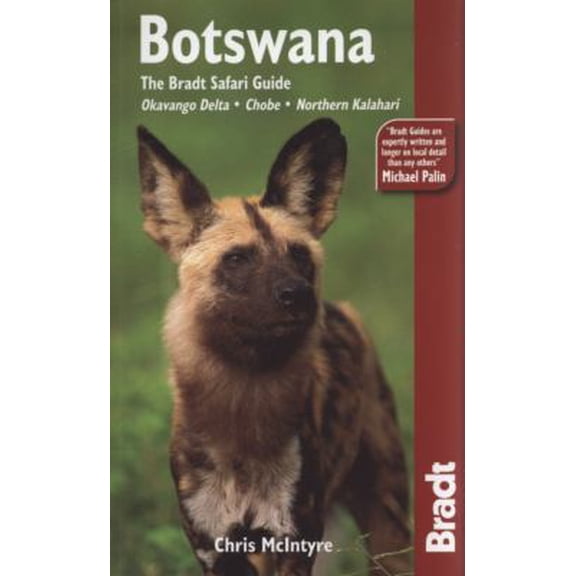 Pre-Owned Bradt Safari Guide Botswana: Okavango Delta, Chobe, Northern Kalahari (Bradt Safari Guides) (Paperback) 1841623083 9781841623085