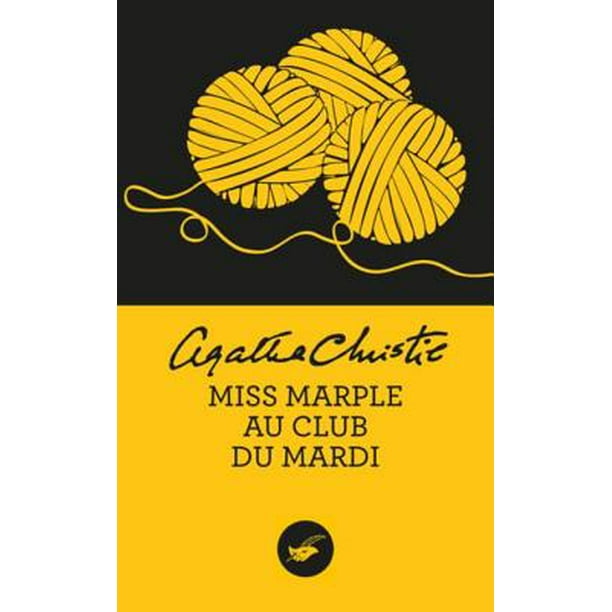Miss Marple Au Club Du Mardi Nouvelle Traduction Revisee Ebook Walmart Com Walmart Com