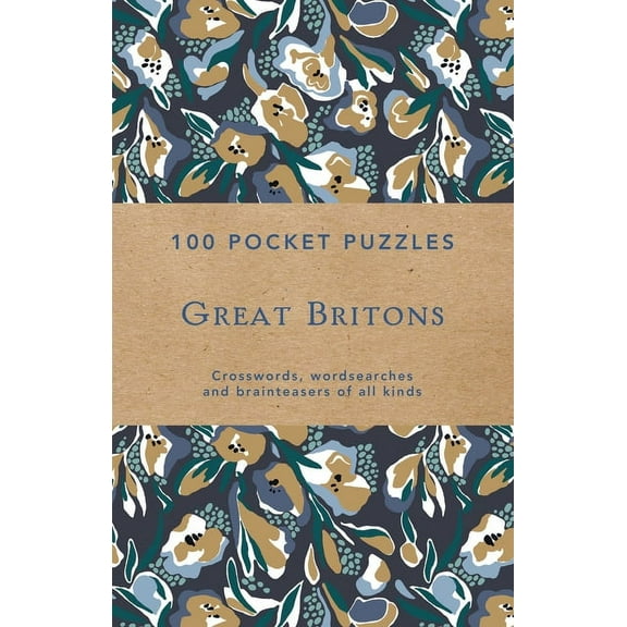 Great Britons: 100 Pocket Puzzles : Crosswords, Wordsearches and Verbal Brainteasers of All Kinds (Paperback)