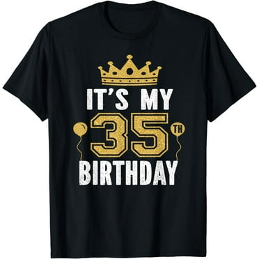 It's My 35th Birthday Gift For 35 Years Old Man And Woman T-Shirt