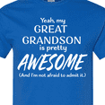 thumbnail image 4 of Inktastic Yeah My Great Grandson is Pretty Awesome T-Shirt, 4 of 5