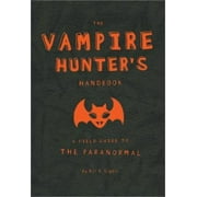 The Vampire Hunter's Handbook (Field Guides to Paranormal), Used [Paperback]