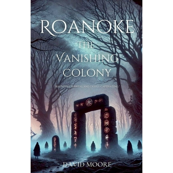 Roanoke: The Vanishing Colony, (Paperback)