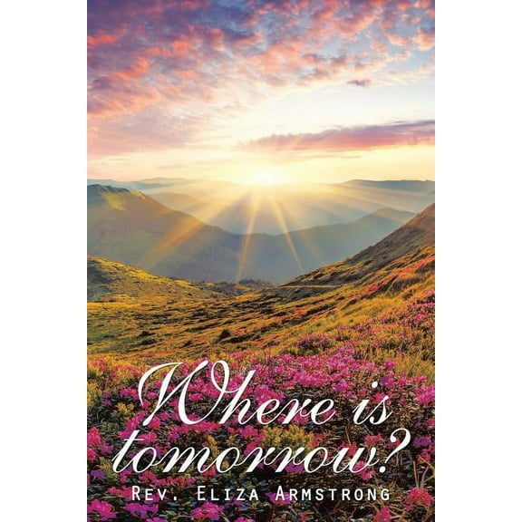 Where Is Tomorrow? (Paperback)