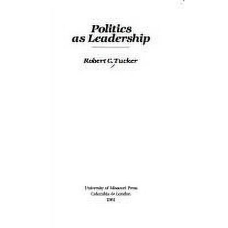 Politics As Leadership (Paul Anthony Brick Lectures Series), Used [Hardcover]