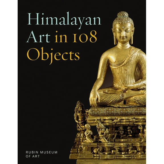 Himalayan Art in 108 Objects, (Hardcover)