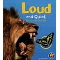 thumbnail image 1 of Pre-Owned Loud and Quiet: An Animal Opposites Book (Hardcover) 0736842764 9780736842761, 1 of 1