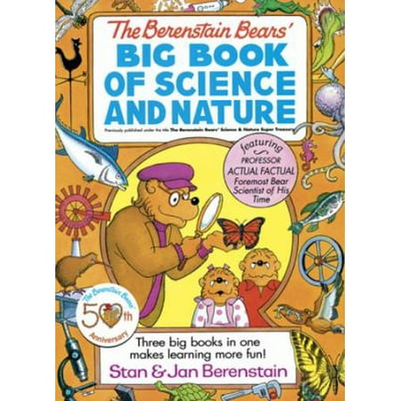 Berenstain Bears Big Book Of Science And Nature Berenstain Bears Big Book Of Science And Nature