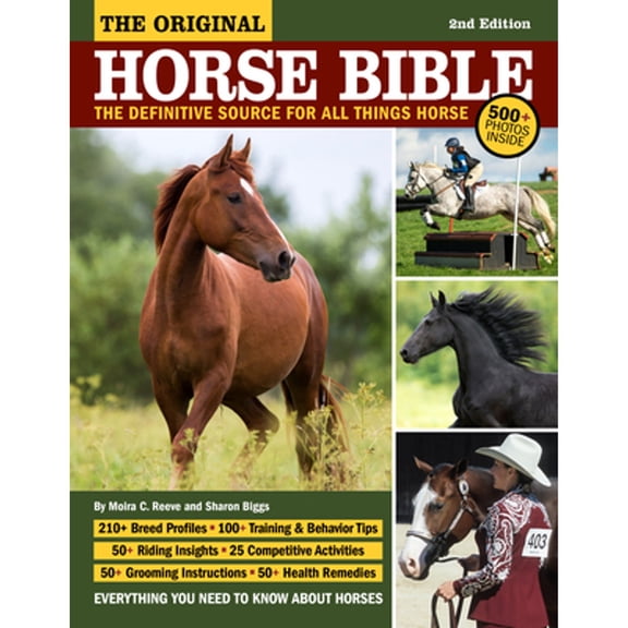 Pre-Owned Original Horse Bible, 2nd Edition: The Definitive Source for All Things Horse 162008404X (Paperback - Used)