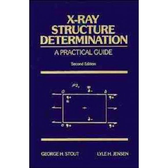 Détermination de la Structure des Rayons X, un Guide Pratique