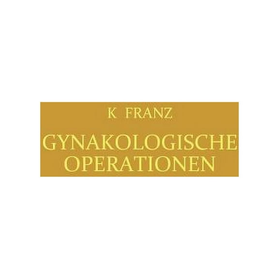 Gynäkologische Operationen, (Paperback)