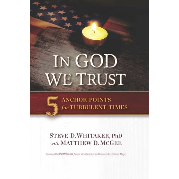 In God We Trust : 5 Anchor Points for Turbulent Times (Hardcover)