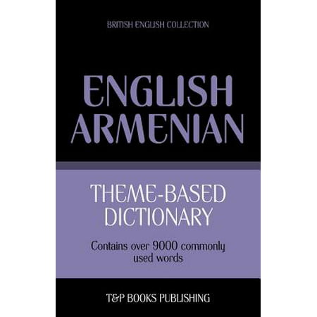 Theme-Based Dictionary British English-Armenian - 9000