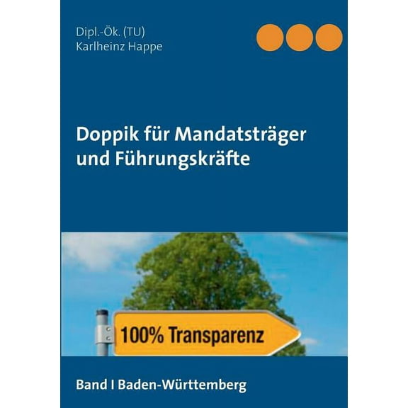 Doppik für Mandatsträger und Führungskräfte: Baden-Württemberg, (Paperback)