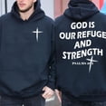 thumbnail image 2 of God Is Our Refuge and Strength Hoodie – Psalm 46:1 Bible Verse Sweatshirt, Christian Faith 2-Sided Pullover, Religious Unisex Hoodie Gift for Men & Women, 2 of 6