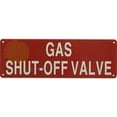 thumbnail image 3 of GAS SHUT-OFF VALVE SIGN(4x12,RED,ALUMINUM) -ref19722, 3 of 5