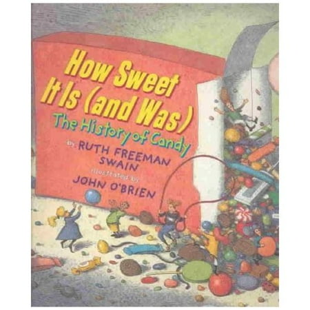 How Sweet It Is (And Was): The History of Candy