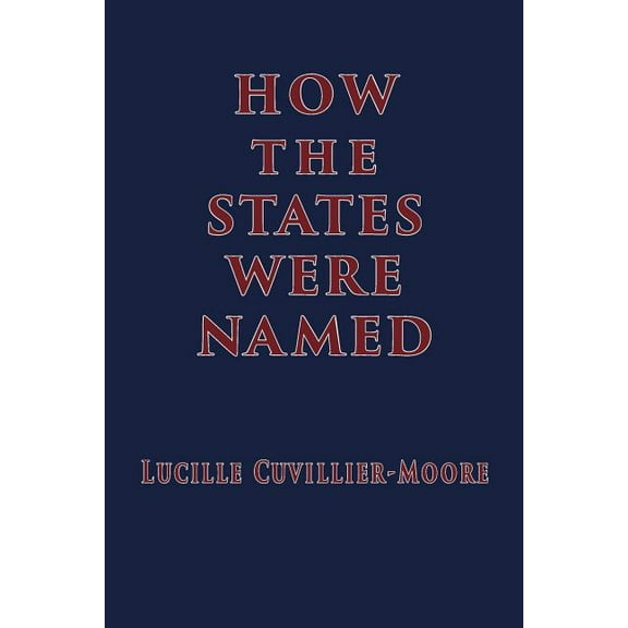 How the States Were Named, (Paperback)