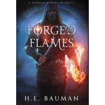 Darkened Skies Forged by Flames, Book 0, (Hardcover)