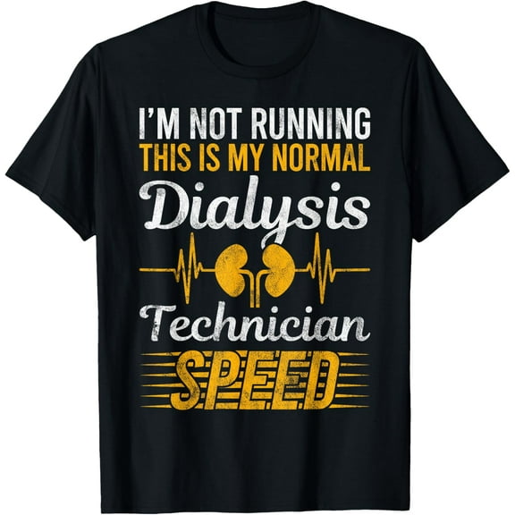 My Normal Dialysis Technician Speed Giftfor a patients T-Shirt