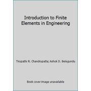 Introduction to Finite Elements in Engineering, Used [Hardcover]