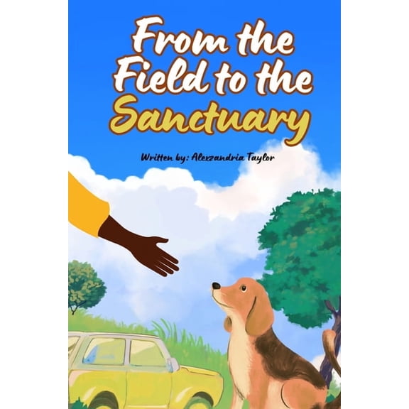 From The Field To The Sanctuary, (Paperback)
