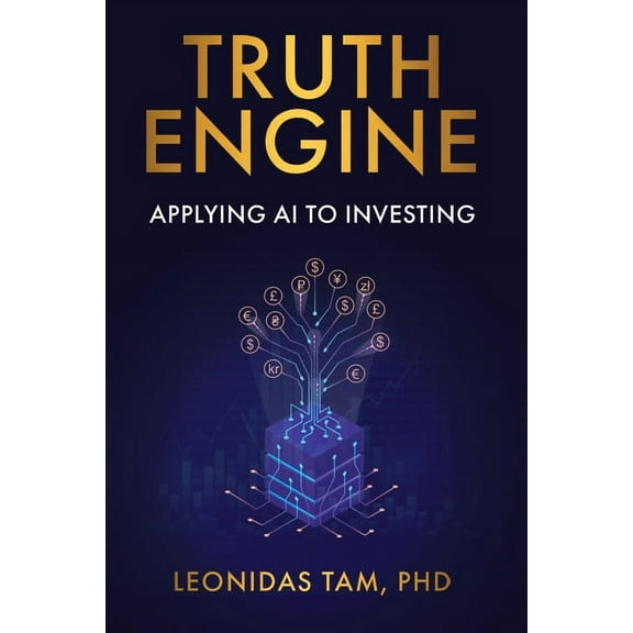 Truth Engine: Applying AI to Investing, (Paperback)