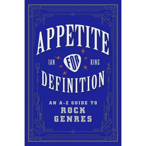 Appetite for Definition: An A-Z Guide to Rock Genres, (Paperback)