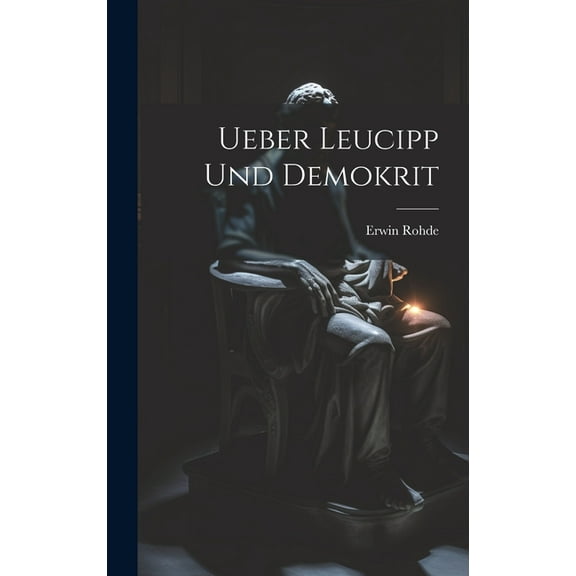 Ueber Leucipp Und Demokrit (Hardcover)