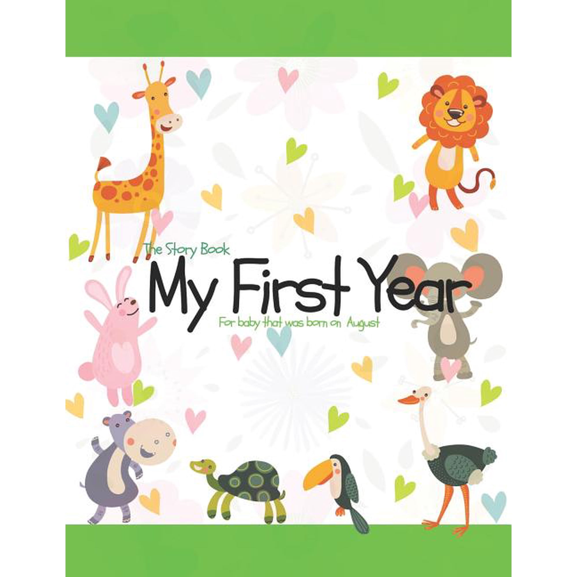 The Story Book My First Year For baby that was born on August