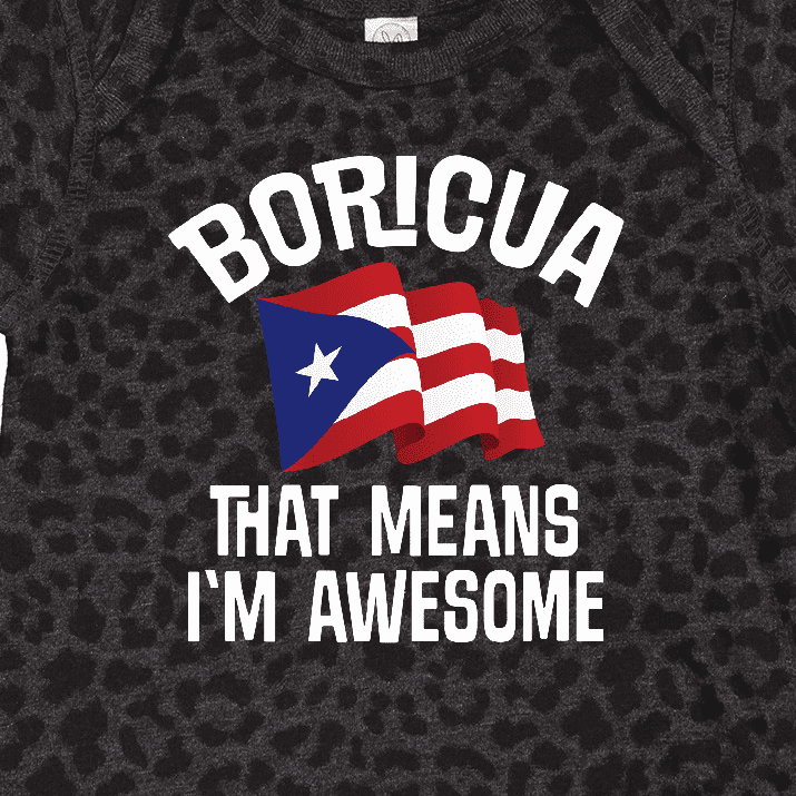 Inktastic Boricua Means Im Awesome Puerto Rican Boys or Girls Baby Bodysuit