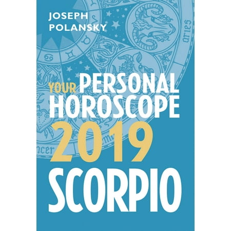 Scorpio 2019: Your Personal Horoscope - eBook (Best Horoscope App 2019)