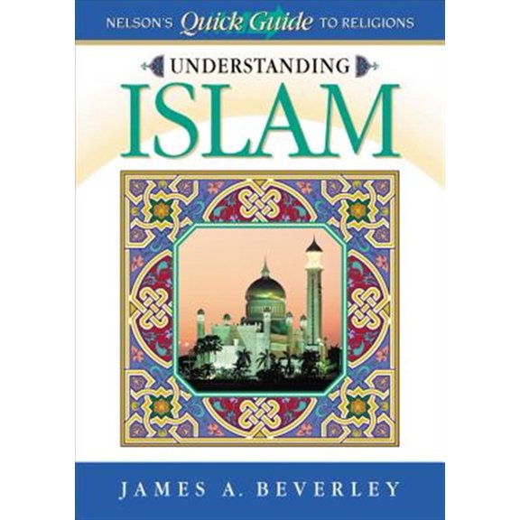 Pre-Owned Understanding Islam (Paperback) 0785248978 9780785248972