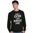thumbnail image 5 of Only God Can Judge Me Christian Long Sleeve TShirt Men Women Brisco Brands S, 5 of 6