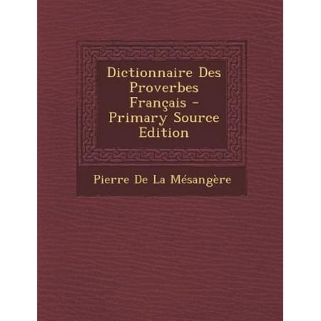 Dictionnaire Des Proverbes Francais - 
