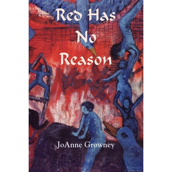 Red Has No Reason, (Paperback)