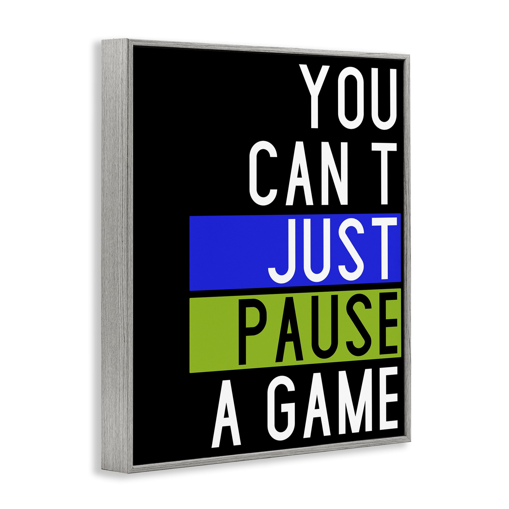 Stupell Industries Can't Pause a Game Typography Painting Gray Framed Art Print Wall Art, 16 x 20