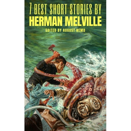 7 best short stories by Herman Melville - eBook