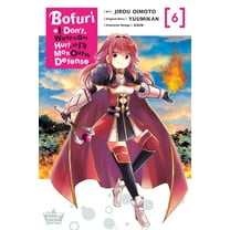 Bofuri: I Don't Want to Get Hurt, so I'll Max Out My Defense. (manga): Bofuri: I Don't Want to Get Hurt, so I'll Max Out My Defense., Vol. 6 (manga) (Series #6) (Paperback)